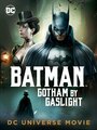 Фильм «Бэтмен: Готэм в газовом свете» смотреть онлайн фильм в хорошем качестве 720p